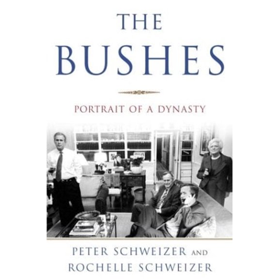 Pre-Owned The Bushes: Portrait of a Dynasty (Hardcover) 0385498632 9780385498630