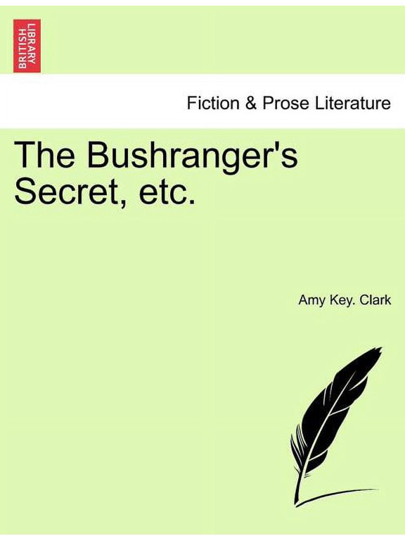 The Bushranger's Secret, Etc., (Paperback)