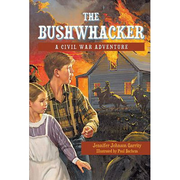Pre-Owned The Bushwhacker : A Civil War Adventure (Paperback)