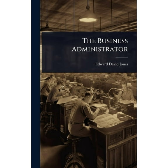 The Business Administrator, (Hardcover)