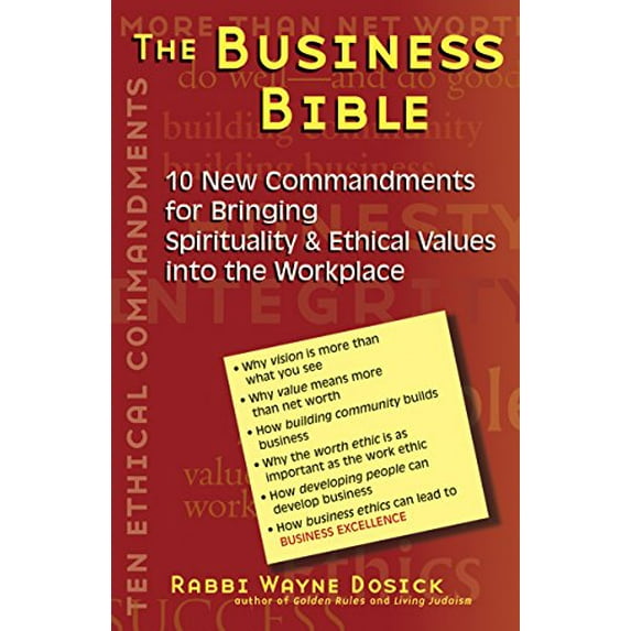 Pre-Owned The Business Bible: 10 New Commandments for Bringing Spirituality & Ethical Values into the Workplace, 9781580231015, 1580231012, Paperback, 1 edition