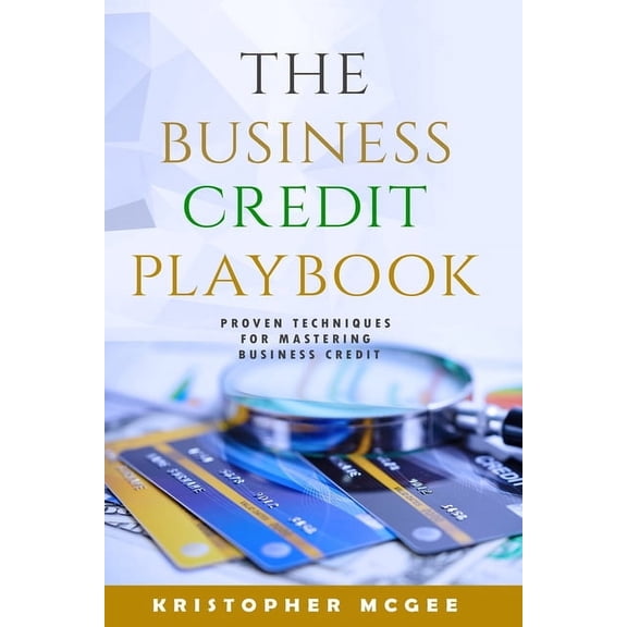 The Business Credit Playbook, (Paperback)