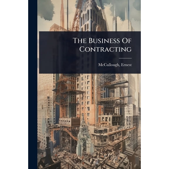The Business Of Contracting, (Paperback)