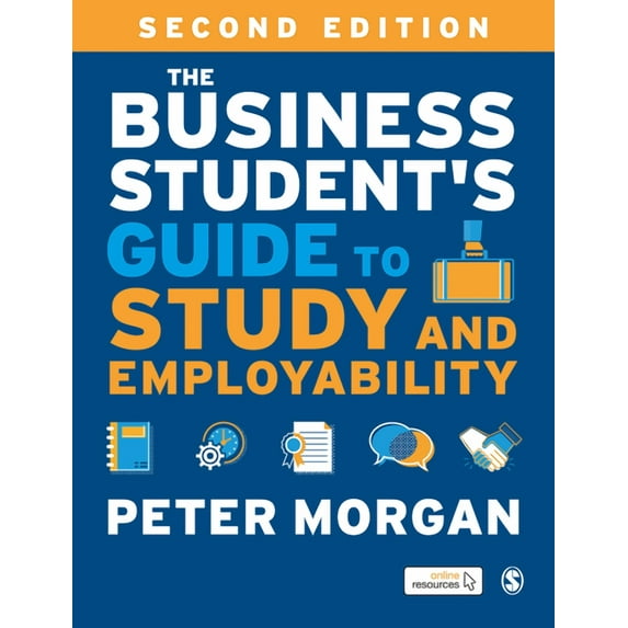 The Business Student′s Guide to Study and Employability (Hardcover)