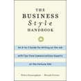 thumbnail image 1 of Pre-Owned The Business Style Handbook: An A-To-Z Guide for Writing on the Job with Tips from Communications Experts at the Fortune 500 (Paperback) 0071382305 9780071382304, 1 of 1