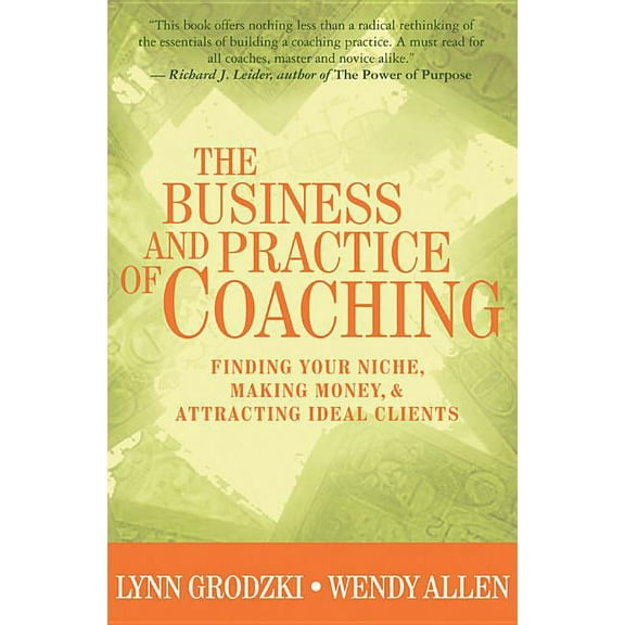 The Business and Practice of Coaching, (Hardcover)