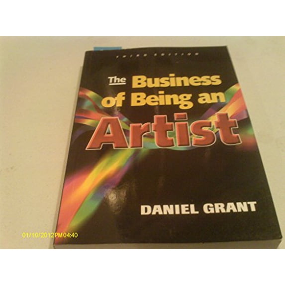 Pre-Owned The Business of Being an Artist the Business of Being an Artist (Paperback) 1581150563 9781581150568