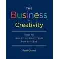 thumbnail image 1 of Pre-Owned The Business of Creativity: How to Build the Right Team for Success (Hardcover) 161689394X 9781616893941, 1 of 1