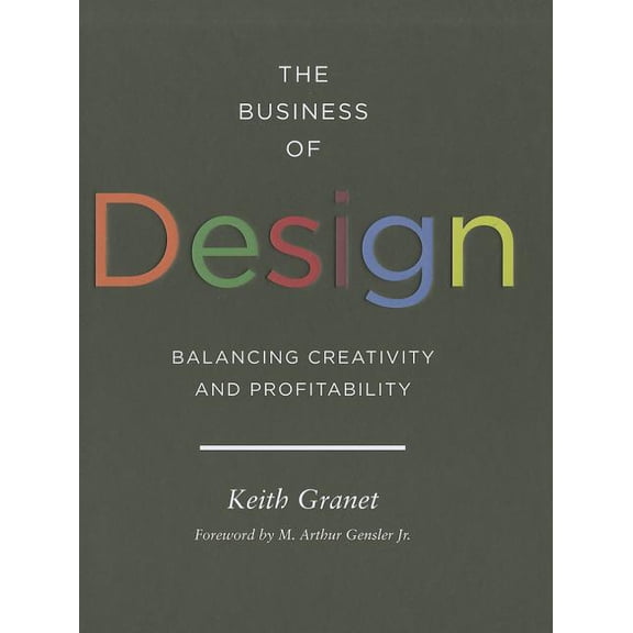 Pre-Owned The Business of Design : Balancing Creativity and Profitability (business and career guide to creating a successful design firm) (Hardcover)
