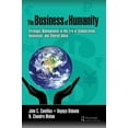 thumbnail image 1 of The Business of Humanity: Strategic Management in the Era of Globalization, Innovation, and Shared Value, (Hardcover), 1 of 1