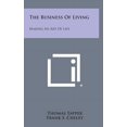 thumbnail image 1 of The Business of Living : Making an Art of Life, 1 of 1