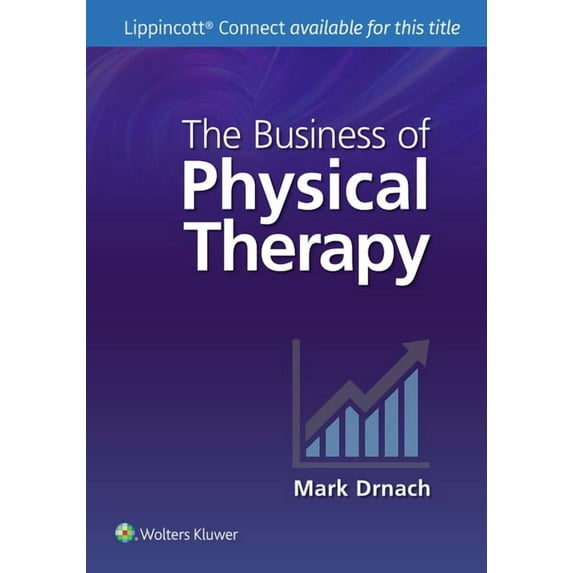 Lippincott Connect The Business of Physical Therapy, (Paperback)