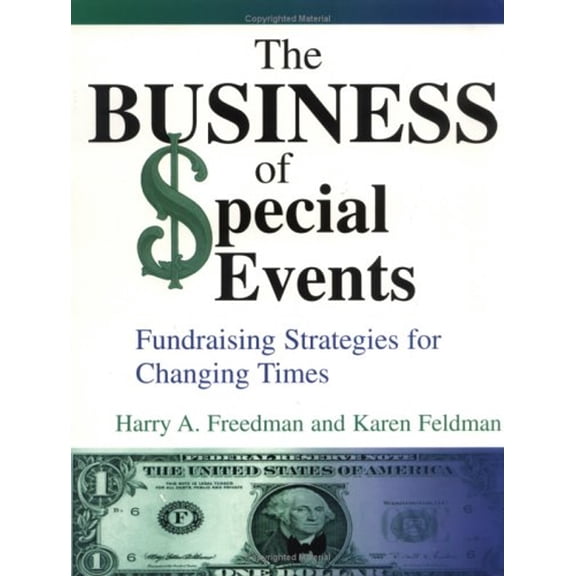 Pre-Owned The Business of Special Events: Fundraising Strategies for Changing Times (Paperback) 1561641413 9781561641413