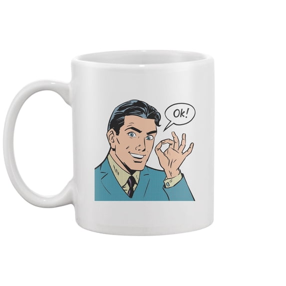 The Businessman Says Okay Mug -Image by Shutterstock