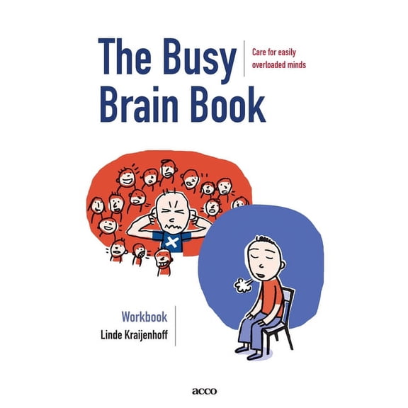 The Busy Brain Book: Care for easily overloaded minds. A workbook for children and adults., (Paperback)
