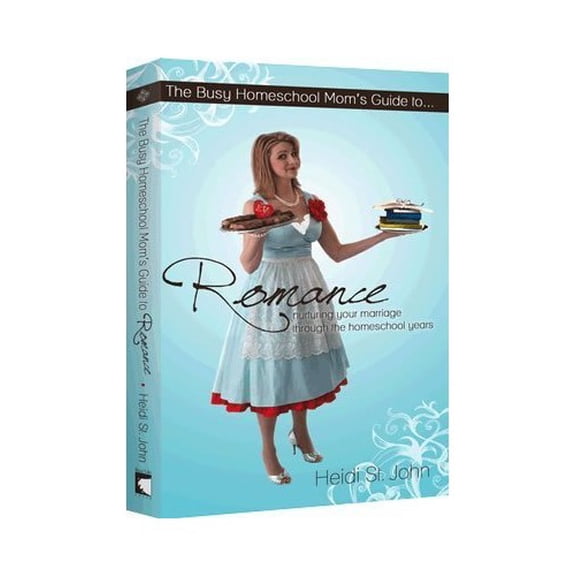 Pre-Owned The Busy Homeschool Moms Guide to Romance: Nurturing Your Marriage Through the Years Paperback Heidi St. John