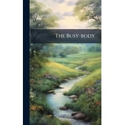 The Busy-body, Hardcover