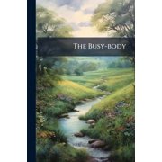 The Busy-body, Paperback