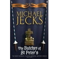 thumbnail image 1 of Pre-Owned The Butcher of St. Peter's (Paperback) by Michael Jecks, 1 of 1