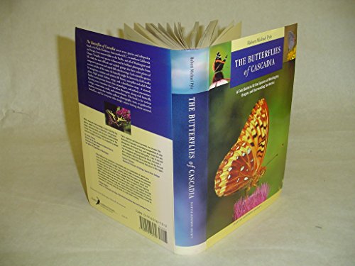 Pre-Owned The Butterflies of Cascadia: A Field Guide to All the Species of Washington, Oregon, and Surrounding Territories (Paperback) 0914516132 9780914516132