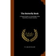 thumbnail image 1 of The Butterfly Book : A Popular Guide to a Knowledge of the Butterflies of North America (Hardcover), 1 of 1