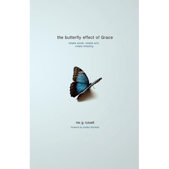 The Butterfly Effect of Grace