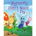 thumbnail image 1 of The Butterfly Who Didn't Want to Fly, (Paperback), 1 of 1