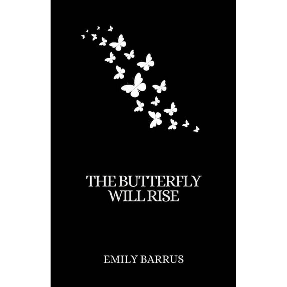 The Butterfly Will Rise, (Paperback)