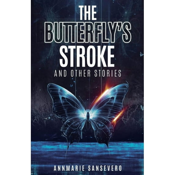The Butterfly's Stroke and Other Stories, (Paperback)