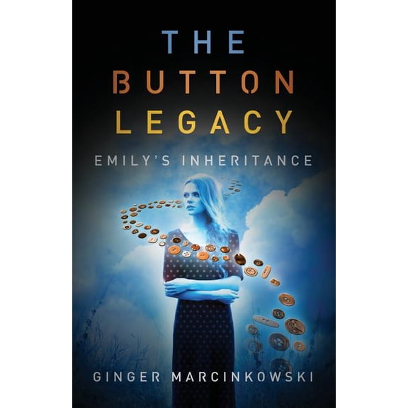 The Button Legacy: Emily's Inheritance, (Paperback)