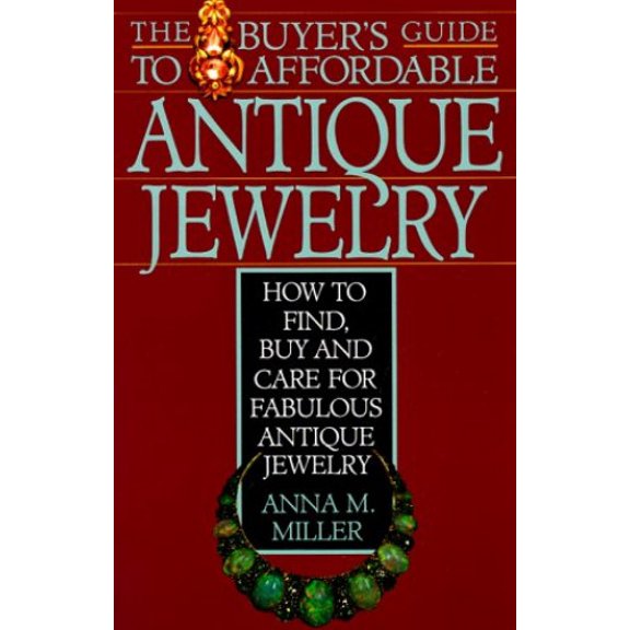 Pre-Owned The Buyer's Guide to Affordable Antique Jewelry (Paperback) 0806514116 9780806514116