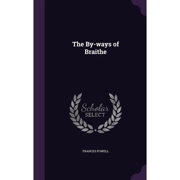 The By-ways of Braithe (Hardcover)