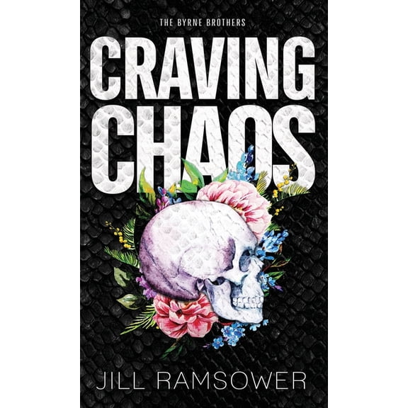 The Byrne Brothers Craving Chaos, Book 6, (Hardcover)