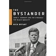 thumbnail image 1 of Pre-Owned The Bystander: John F. Kennedy and the Struggle for Black Equality (Hardcover) 0465008267 9780465008261, 1 of 1