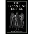 thumbnail image 1 of The Byzantine Empire, (Paperback), 1 of 1