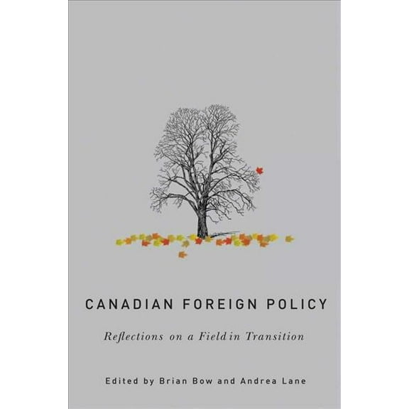 The C.D. Howe Series in Canadian Political History: Canadian Foreign Policy : Reflections on a Field in Transition (Paperback)