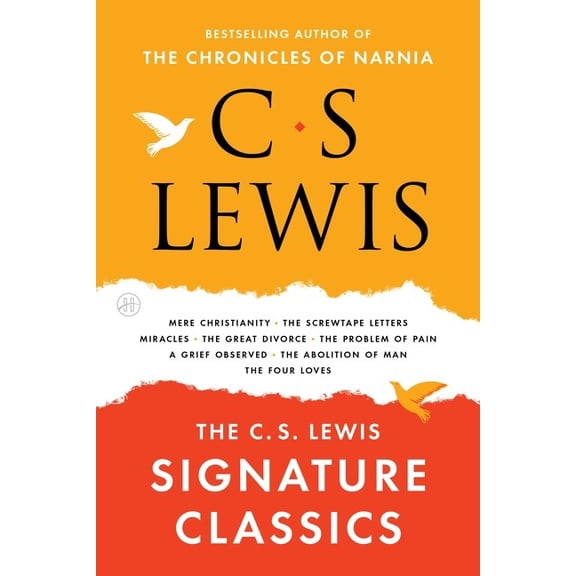 The C. S. Lewis Signature Classics: An Anthology of 8 C. S. Lewis Titles: Mere Christianity, the Screwtape Letters, Mira, (Spiral Bound)