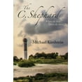 thumbnail image 1 of The C. Shephard: Where the Soul Meets the Sand, (Paperback), 1 of 1