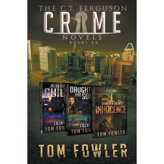 The C.T. Ferguson Crime Novels: Books 4-6, (Paperback)