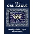 thumbnail image 1 of The CAL League: The 1st Crip Softball League, (Paperback), 1 of 1