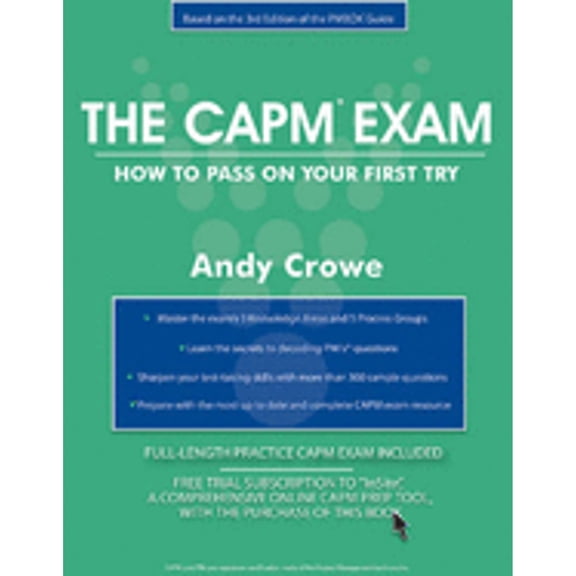 Pre-Owned The CAPM Exam: How to Pass on Your First Try (Test Prep series) (Paperback) 097296732X 9780972967327
