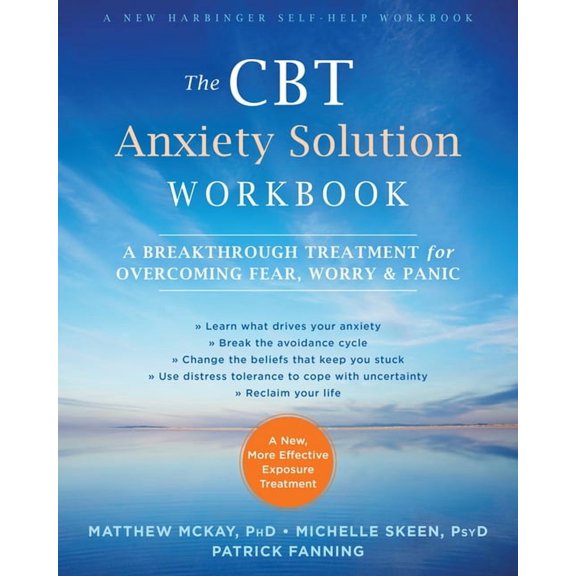 The CBT Anxiety Solution Workbook : A Breakthrough Treatment for Overcoming Fear, Worry, and Panic (Paperback)