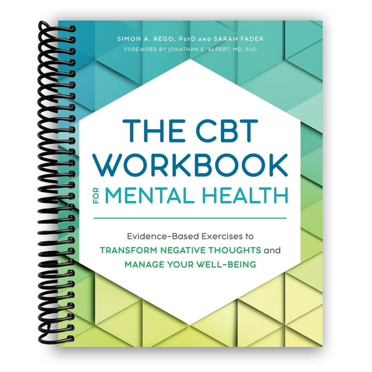 The CBT Workbook for Mental Health: Evidence-Based Exercises to