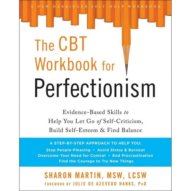 The CBT Workbook for Perfectionism : Evidence-Based Skills