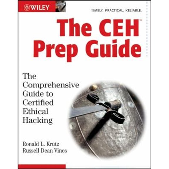 Pre-Owned The CEH Prep Guide : The Comprehensive Guide to Certified Ethical Hacking (Hardcover) 9780470135921