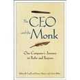 thumbnail image 1 of Pre-Owned The CEO and the Monk: One Company's Journey to Profit and Purpose (Hardcover) 0471450111 9780471450115, 1 of 1