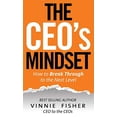 thumbnail image 1 of Pre-Owned The CEO's Mindset: How to Break Through to the Next Level (Hardcover) 0990995534 9780990995531, 1 of 1