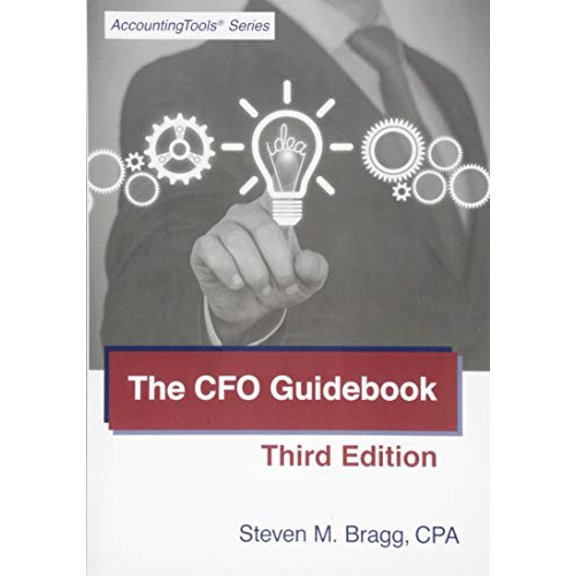 Pre-Owned The CFO Guidebook: Third Edition (Paperback) 1938910915 9781938910913