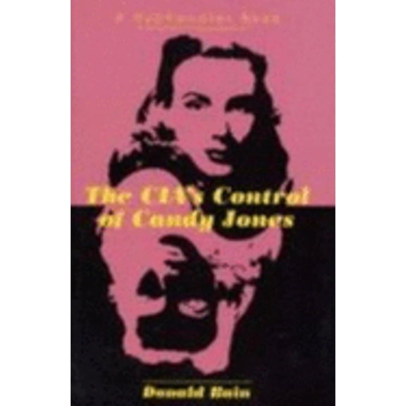 Pre-Owned The Cia's Control of Candy Jones: A Hyphenates Book, 9781569802397, Paperback,