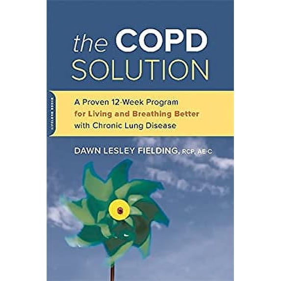 Pre-Owned The COPD Solution: A Proven 10-Week Program for Living and Breathing Better with Chronic Lung Disease Paperback